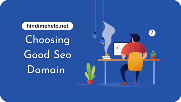 Choosing good seo domain