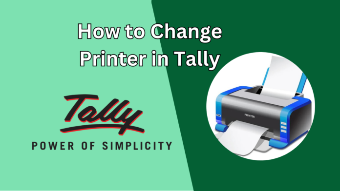 how to change printer in tally
